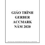 GIÁO TRÌNH GERBER ACCUMARK V9-V10 NĂM 2020